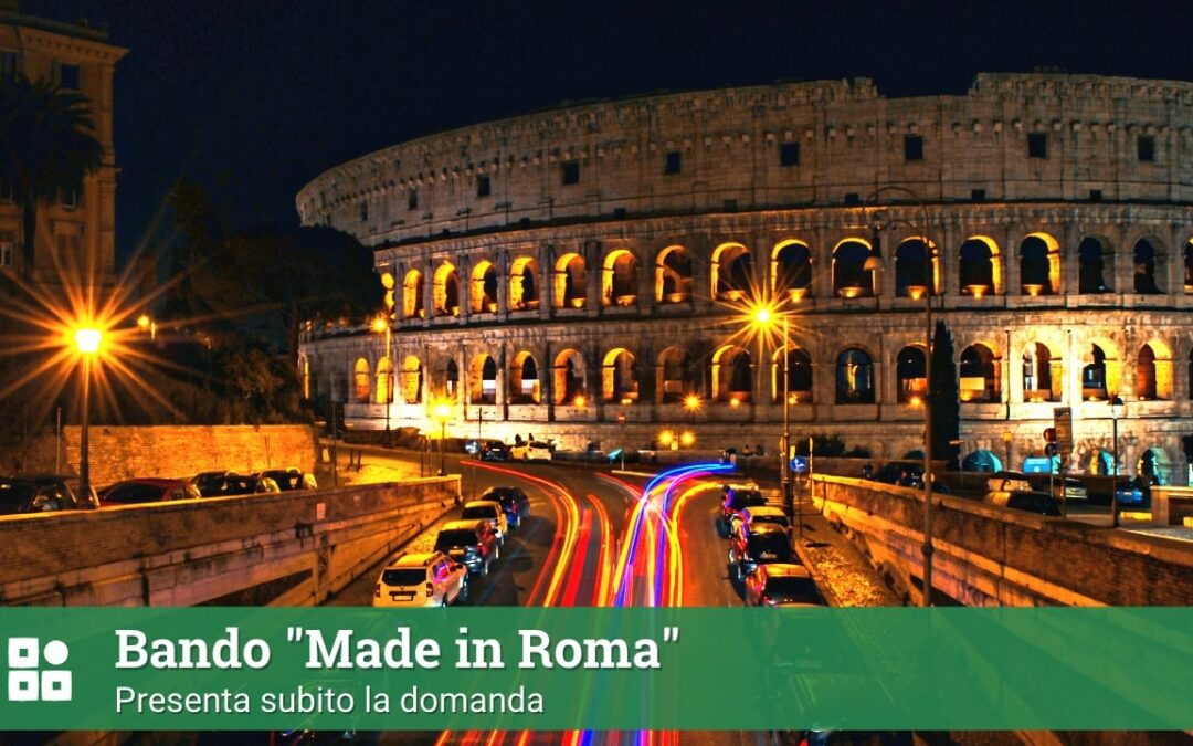 Bando “Made in Roma”: presenta subito la domanda