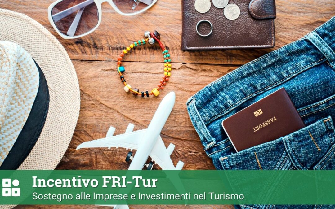 Bando FRI-Tur per il sostegno alle Imprese e Investimenti nel Turismo