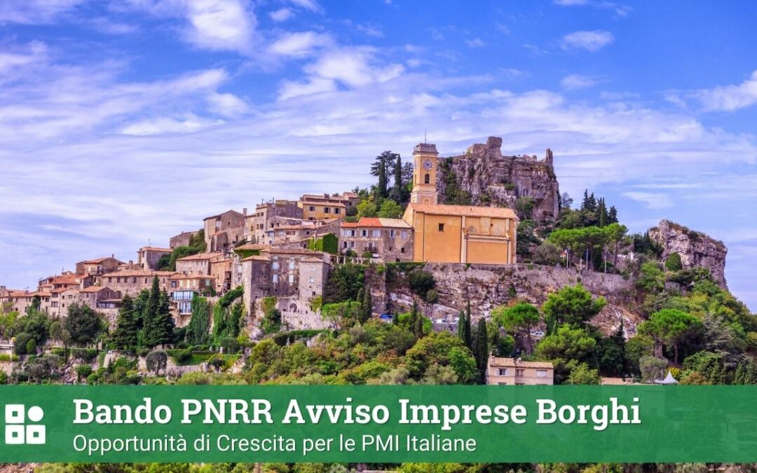 Bando PNRR – Avviso Imprese Borghi: Opportunità di Crescita per le PMI Italiane