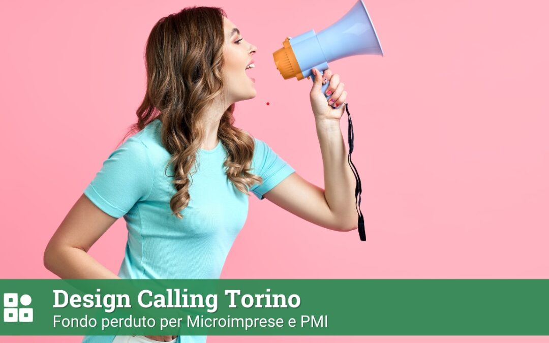 Design Calling Torino: fondo perduto per Microimprese e PMI