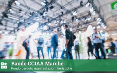 Bando CCIAA Marche: fondo perduto manifestazioni fieristiche