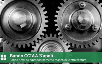 CCIAA Napoli: bando ammodernamento macchine e attrezzature