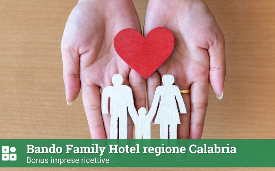 Bando Family Hotel regione Calabria: bonus imprese ricettive