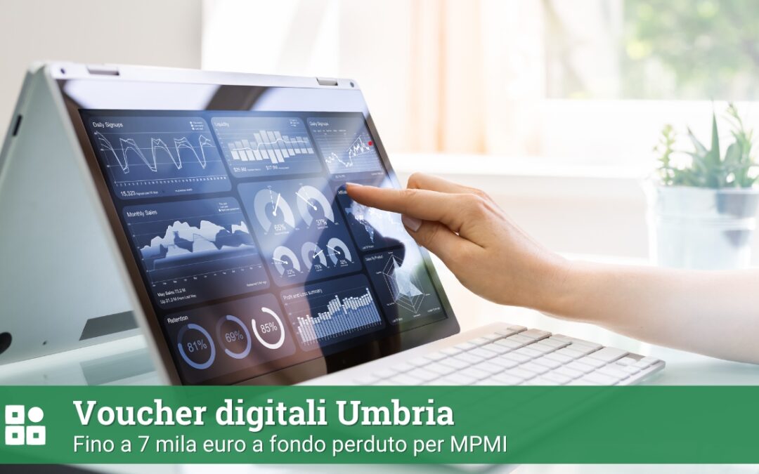 Voucher digitali Umbria: fino a 7 mila euro a fondo perduto per MPMI